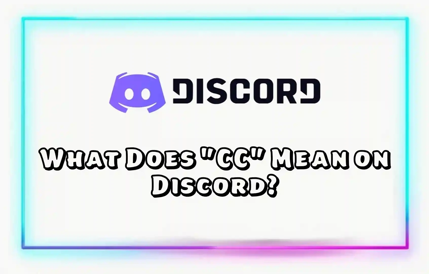 What Does "CC" Mean in text on Discord? Domayush