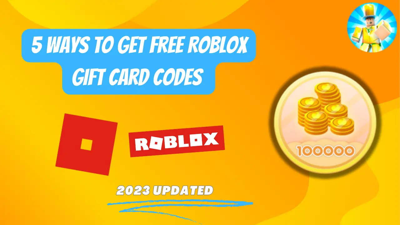 5 Ways to Get Free Roblox Gift Card Codes - October 2023 Updated