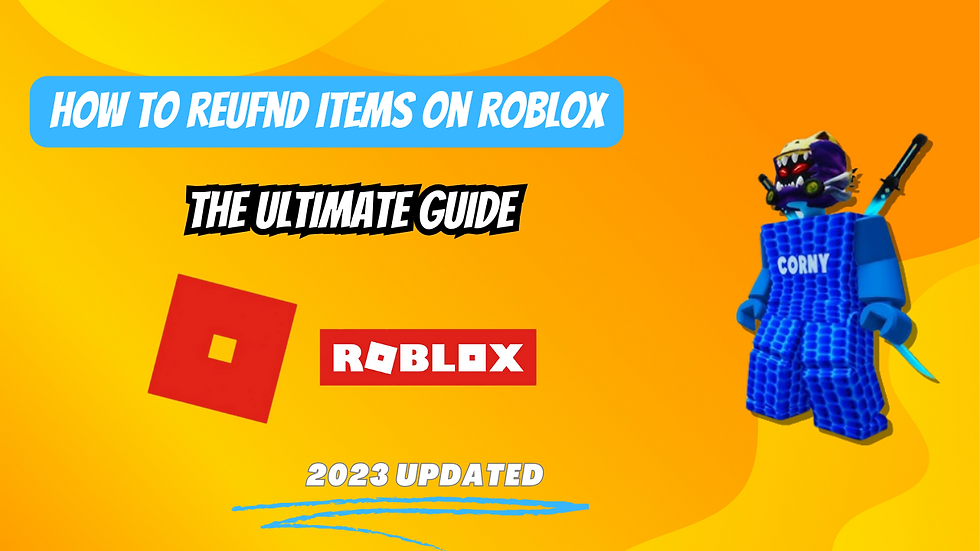 How to Refund Items on Roblox (Mobile/ PC) - The Ultimate Guide