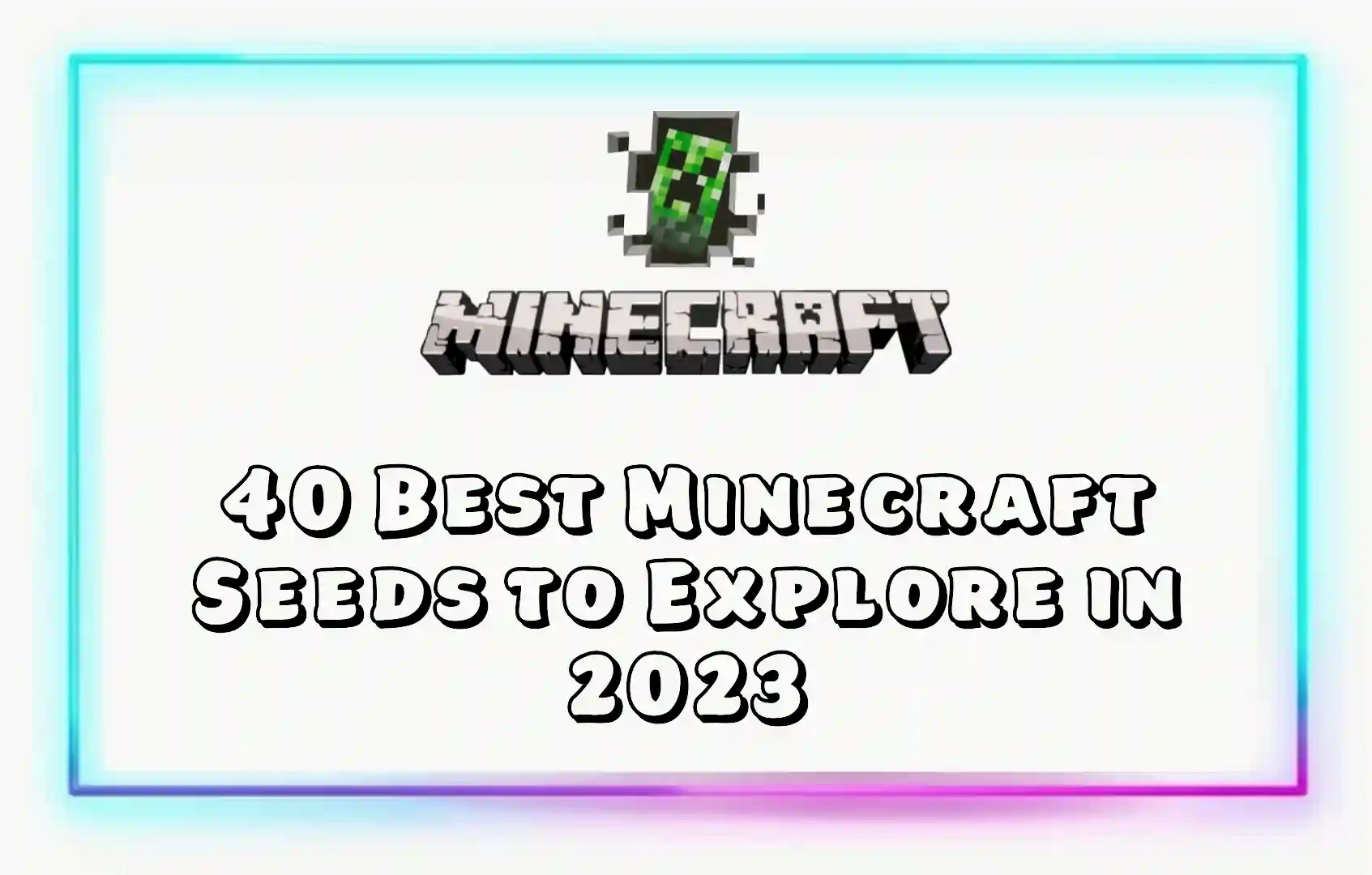 Best Minecraft Seeds to Explore in 2023