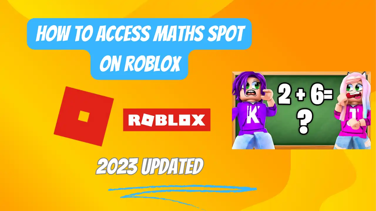 How to Access Maths Spot on Roblox: Your Ultimate Guide