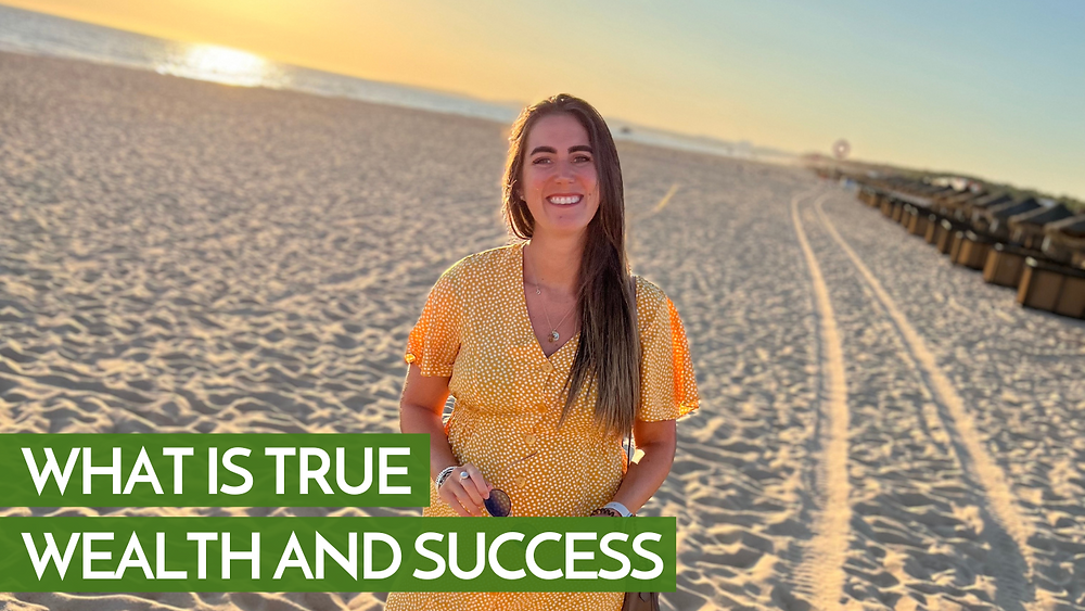 Real Success What is True Wealth and Success?