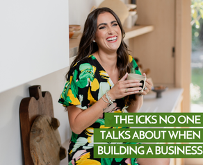 The Icks No One Talks About When Building a Business