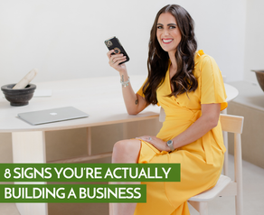 8 Signs You’re Actually Building a Business