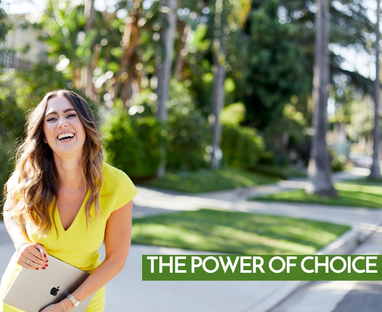 The Power of Choice