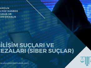 Bilişim Suçları ve Cezaları (Siber Suçlar) - Avukat Samsun