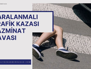 Yaralanmalı Trafik Kazası Tazminat Davası - Samsun Avukat