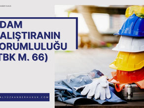 Adam Çalıştıranın Sorumluluğu (TBK m. 66)