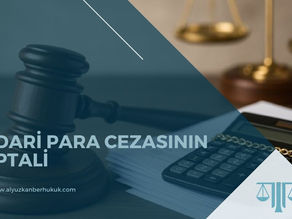 İdari Para Cezasının İptali - Samsun Avukat