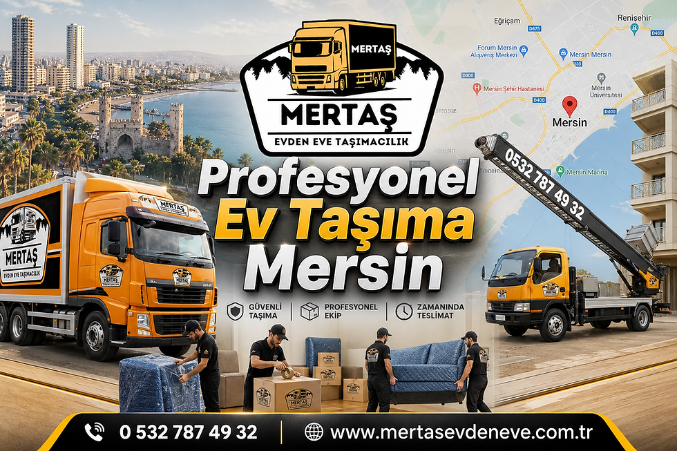 Profesyonel Ev Taşıma Mersin