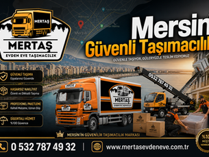 Mersin Güvenli Taşımacılık