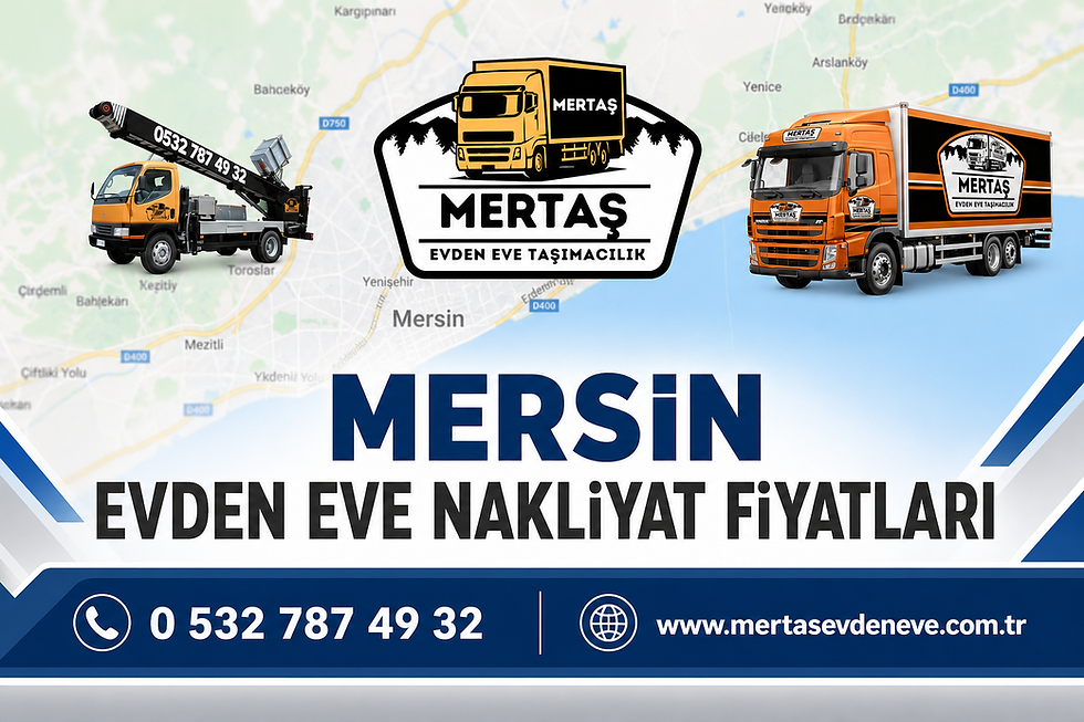 Mersin evden eve nakliyat fiyatları