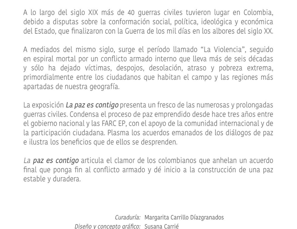 Gráfica para "La Paz es contigo". Exposición itinerante. Acuerdo de Paz en la Habana. 2016.
