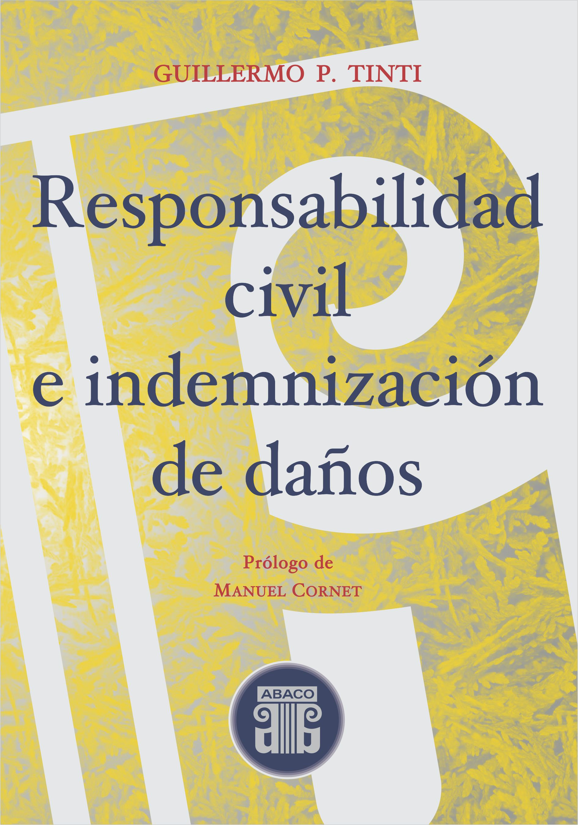 TINTI GUILLERMO Responsabilidad civil e indemnización de daños