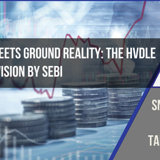 Governance Meets Ground Reality: The HVDLE Threshold Revision by SEBI