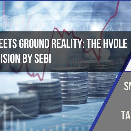 Governance Meets Ground Reality: The HVDLE Threshold Revision by SEBI