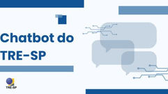 Chatbot tira dúvidas sobre título, certidão, biometria e outros serviços no site e WhatsApp do TRE-SP; clique e confira