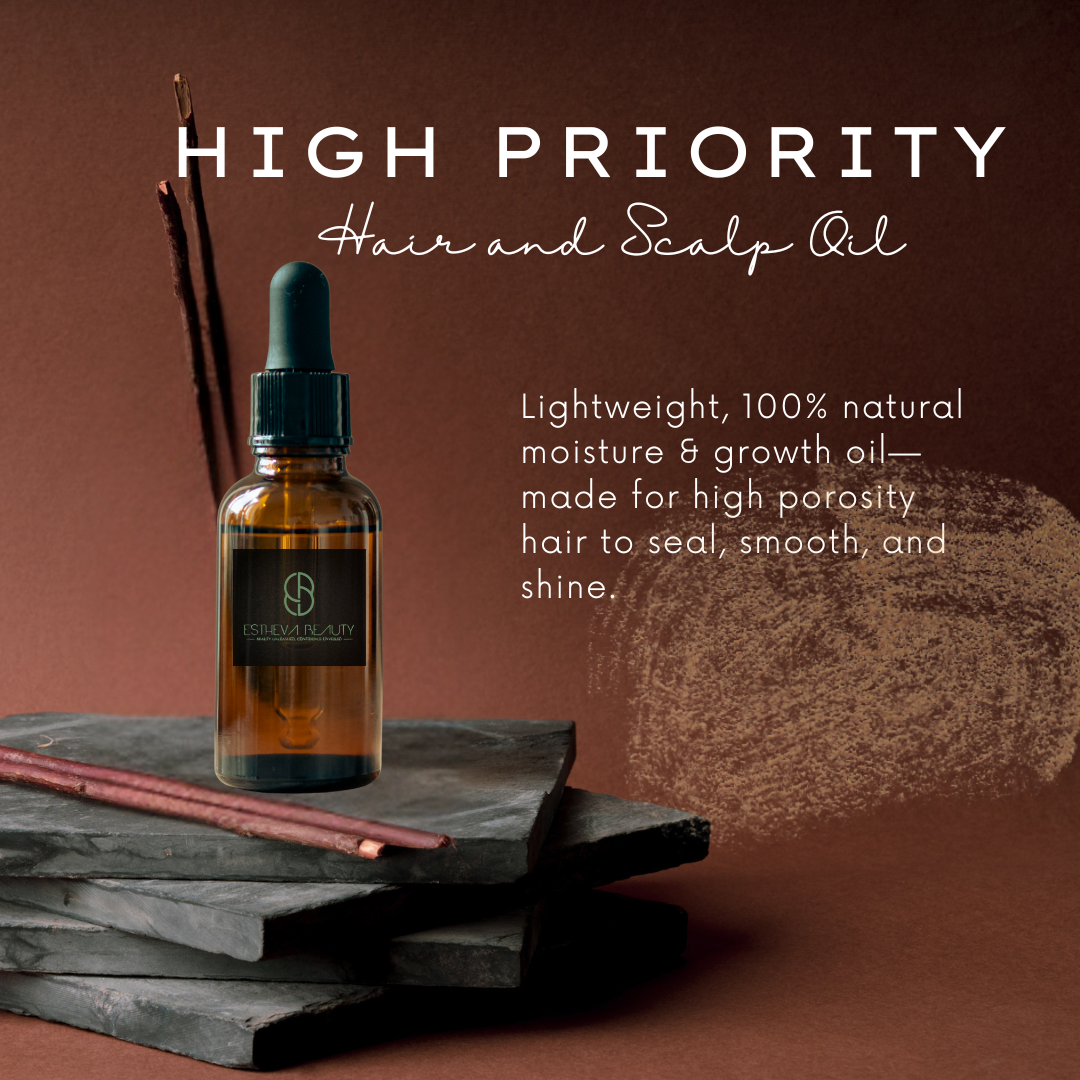 High Priority Growth Oil for high porosity hair