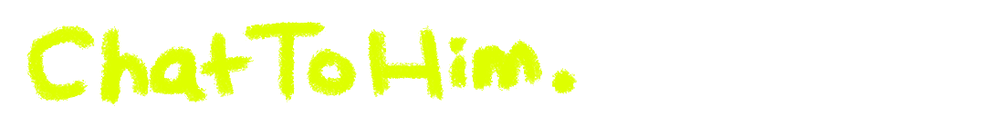 chat-to-him.gif