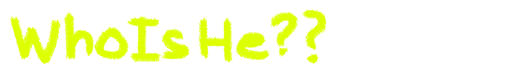 who-is-he-.gif