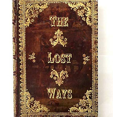 The Lost Ways