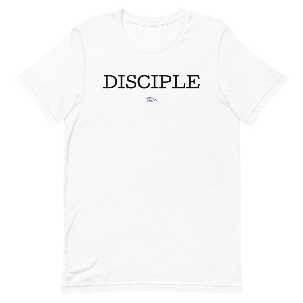 Disciple - Short-Sleeve Unisex T-Shirt