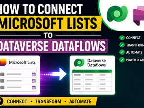 How to Import Microsoft Lists Data into Dataverse Using Dataflows