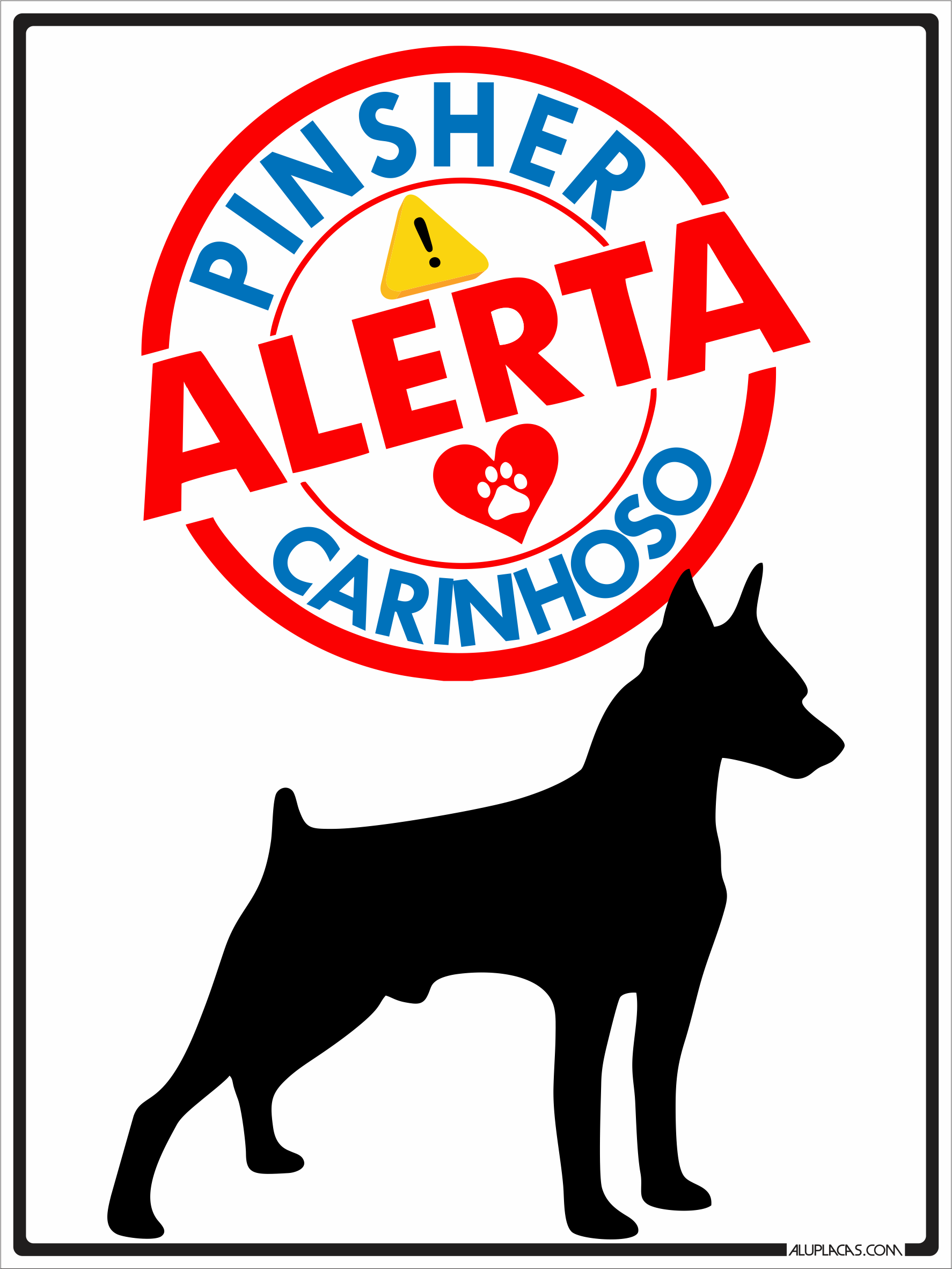 Alerta Pinscher Carinhoso - 15x20cm