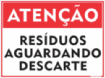 Placa Atenção Resíduos Aguardando Descarte