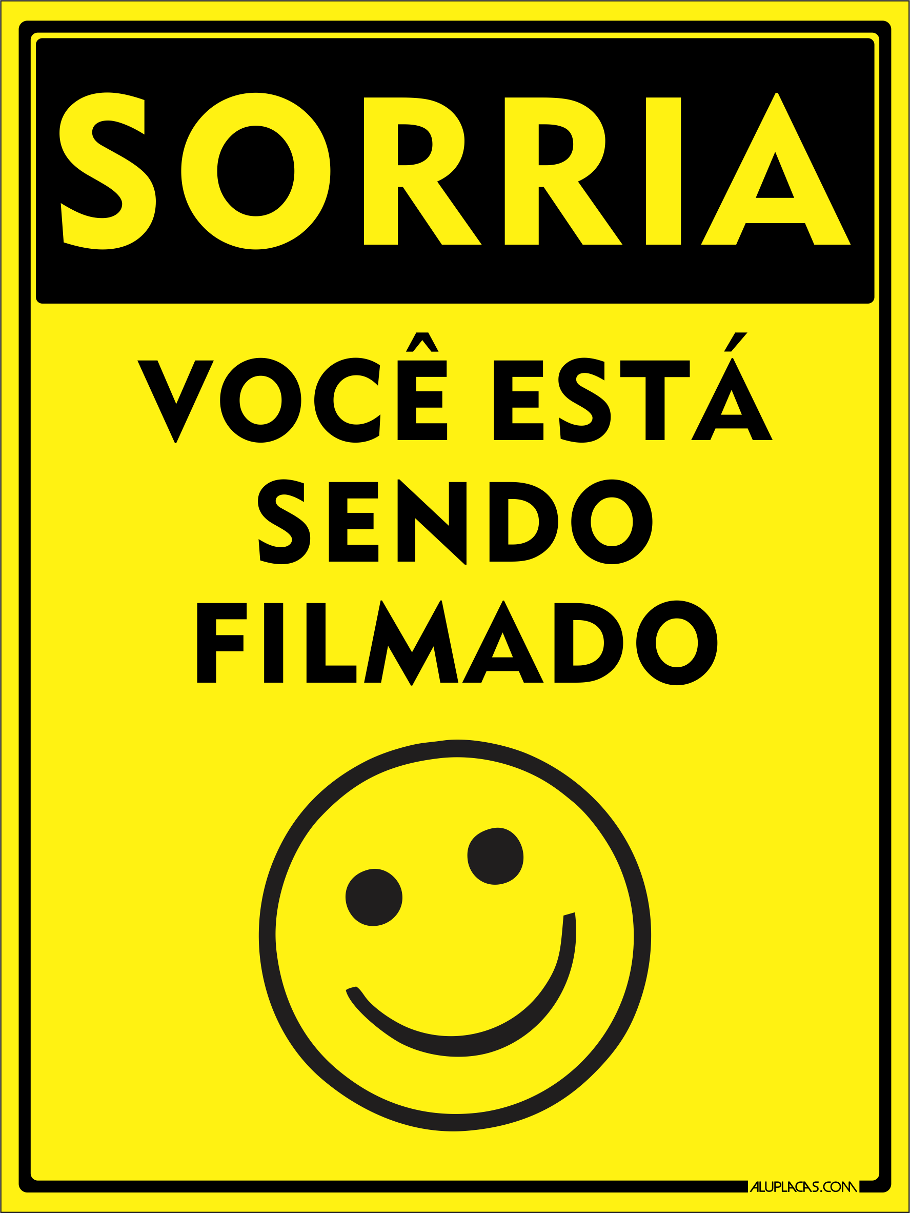 Placa Sorria Você Está Sendo Filmado Sinalização Indicativa Placa Sorria Você Está Sendo Filmado Sinalização Indicativa