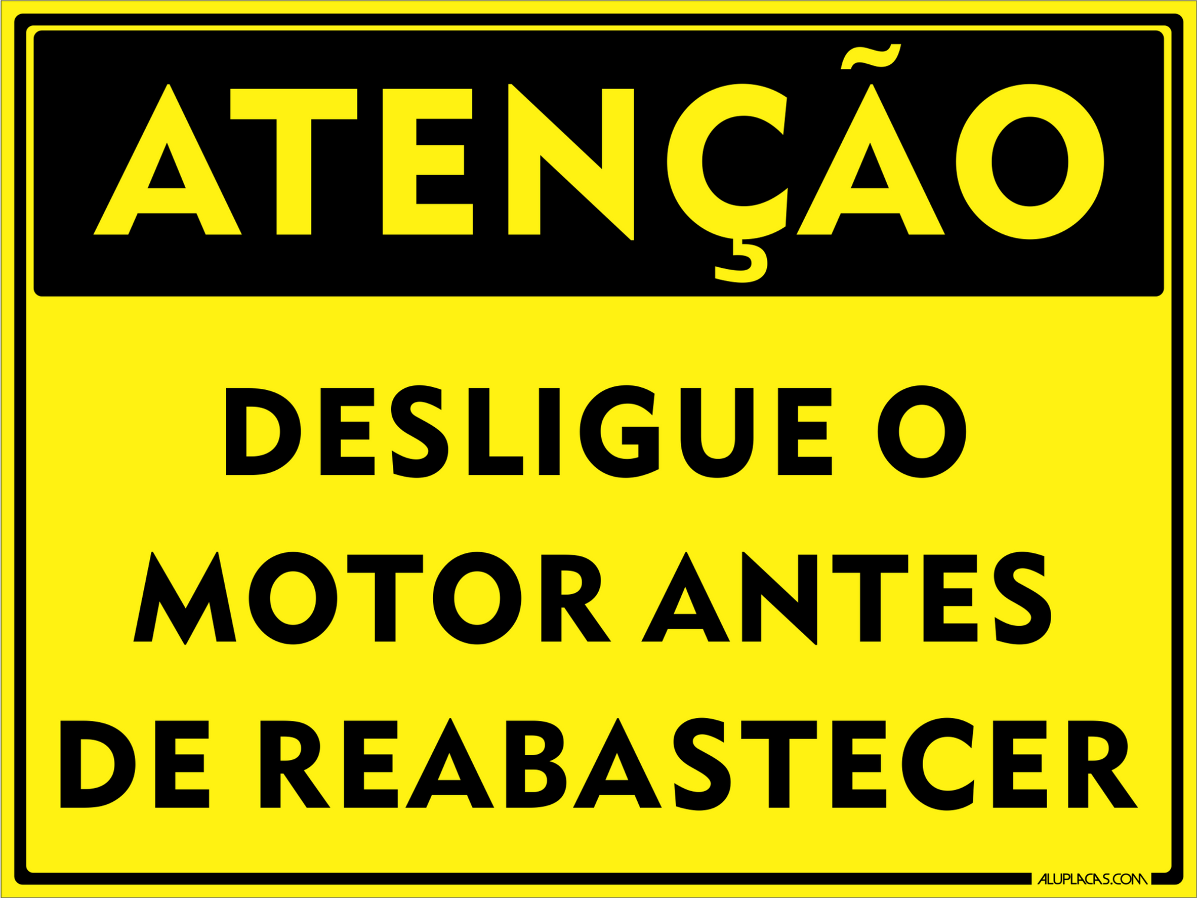 Placa Desligue o Motor Antes de Abastecer - AGR007