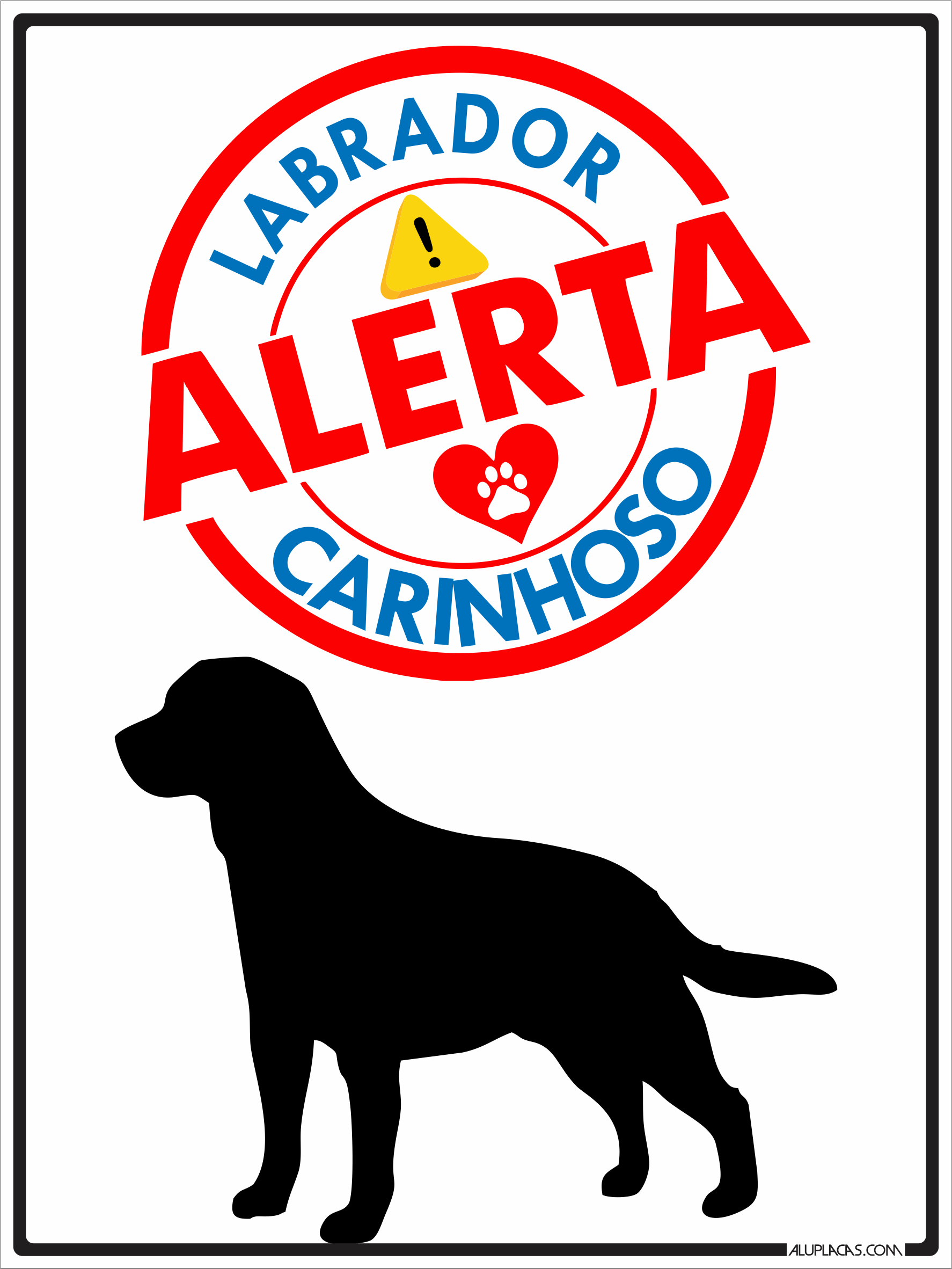 Alerta Labrador Carinhoso - 15x20cm