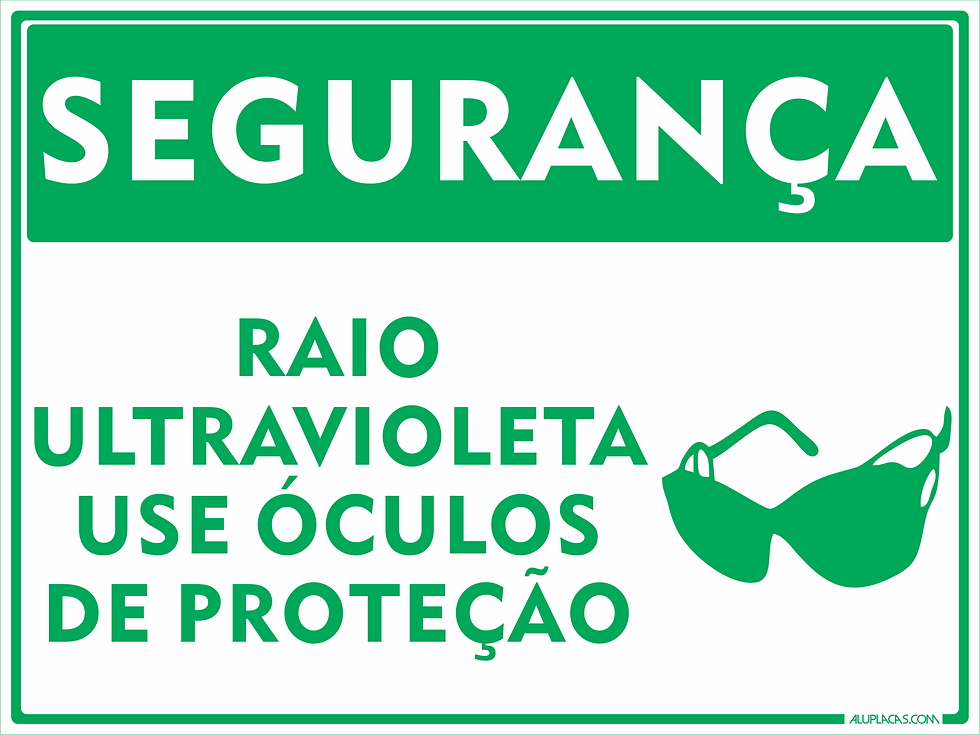 Placa Segurança Raio Ultravioleta Use Óculos de Proteção