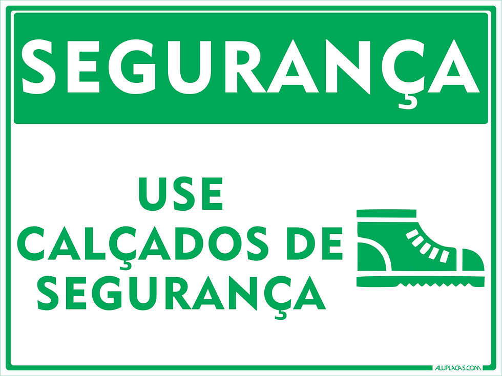 Placa Segurança Use Calçados de Segurança