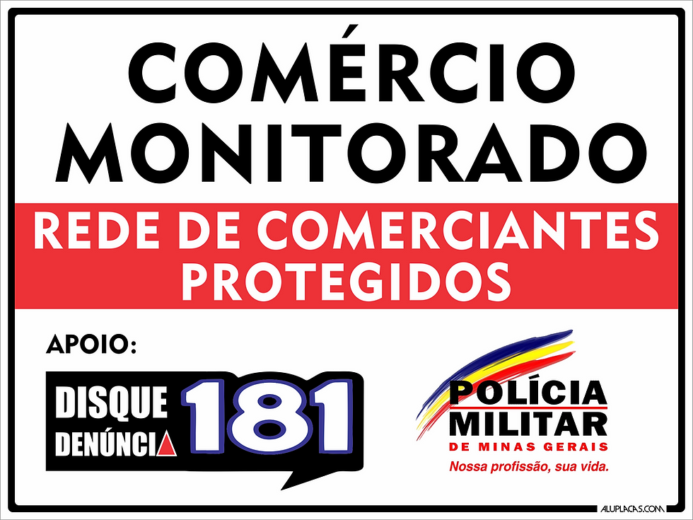 Placa Comércio Monitorado Polícia Militar