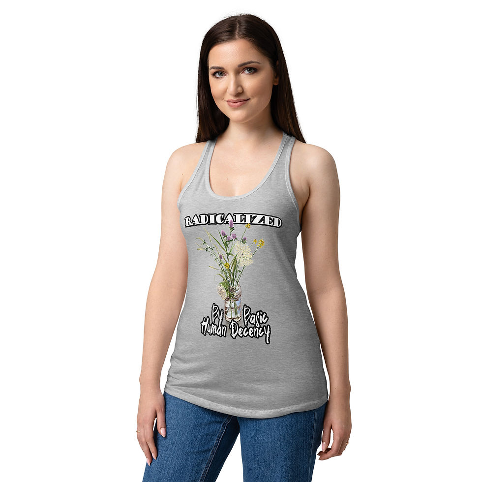 Thumbnail: Radicalized by Basic Human Decency Women’s fitted racerback tank top