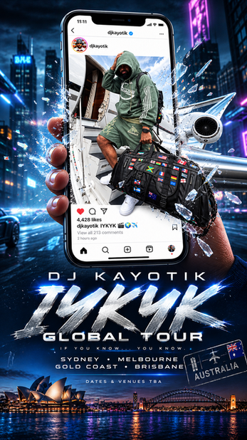DJ Kayotik IYKYK Global Tour, Australia: Sydney, Melbourne, Gold Coast, Brisbane