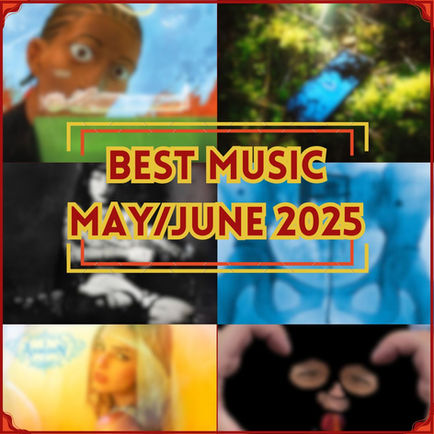 The Round-Up: Best Music of May and June 2025