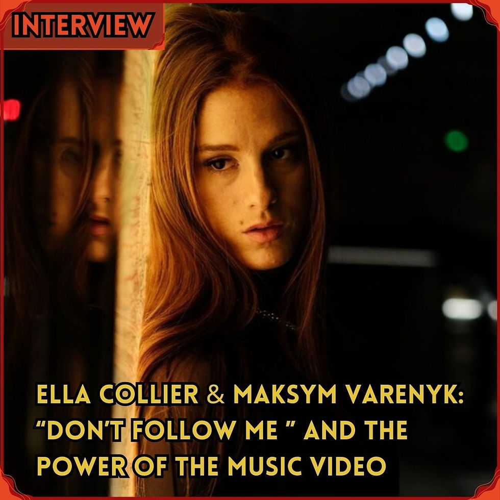Ella Collier & Maksym Varenyk Interview: "DON'T FOLLOW ME" and the Power of the Music Video