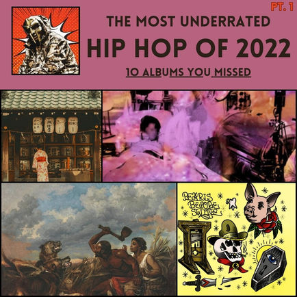 10 of the Most Underrated Hip Hop Albums of 2022