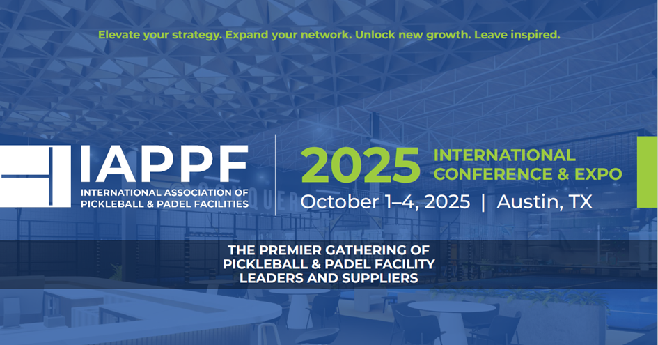 Exploring the Future of Pickleball and Padel Facilities: IAPPF 2025 Conference Preview