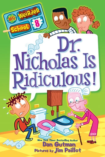 My Weirder School 8 - "Dr. Nicholas is Ridiculous!