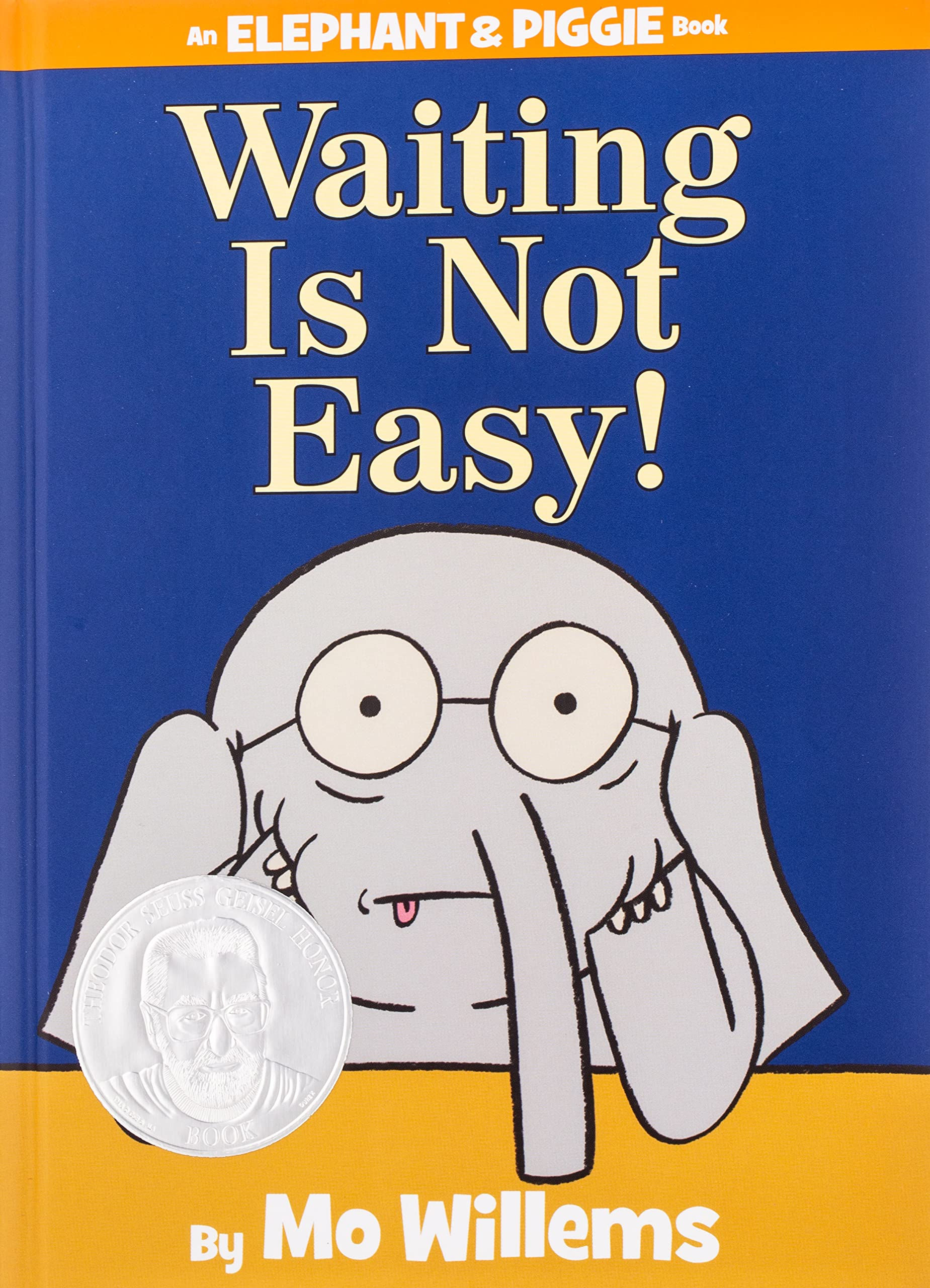 An Elephant & Piggie Book - "Waiting is Not Easy!"