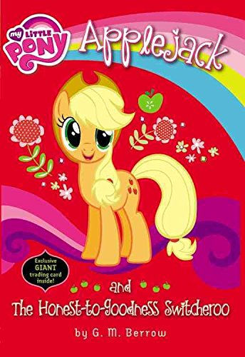 My Little Pony - "Applejack and the Honest-to-Goodness Switcheroo"