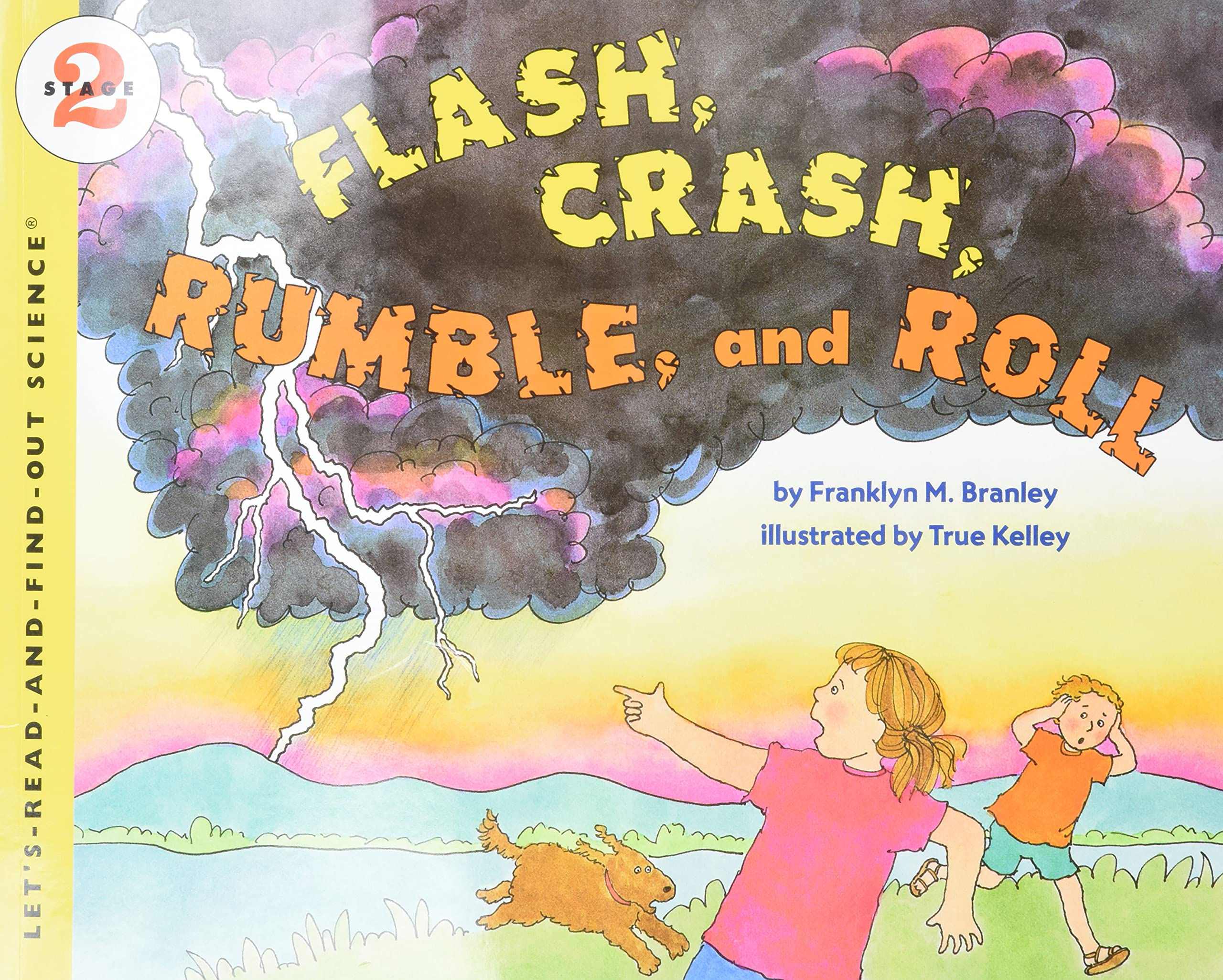 Let's-Read-And-Find-Out Science: (Stage 2) - "Flash, Crash, Rumble, and Roll"