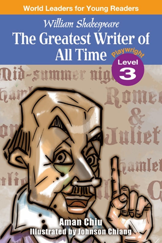 William Shakespeare - The Greatest Writer of All Time (Playwright Level 3)