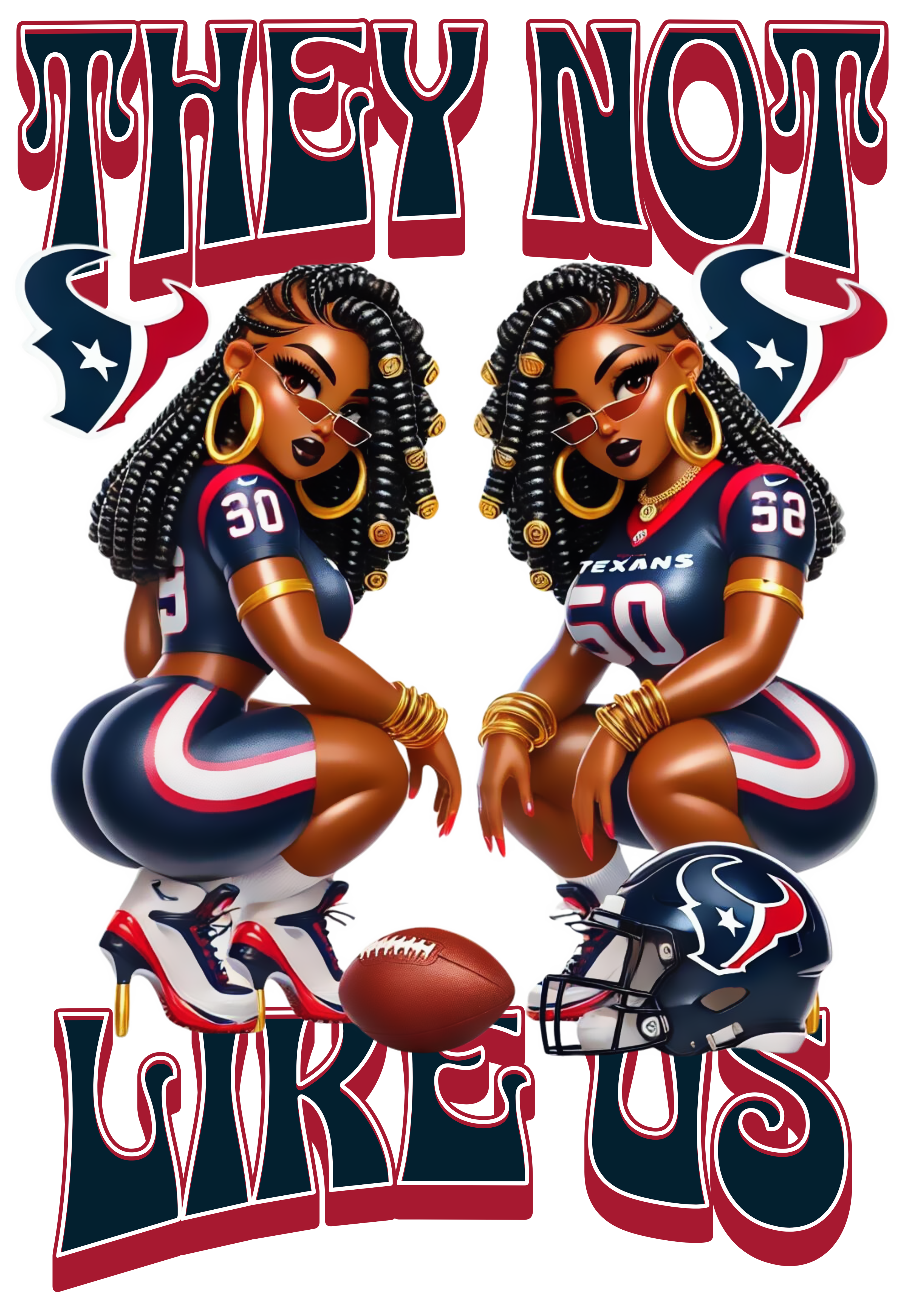 Texans Girl - They Not Like Us
