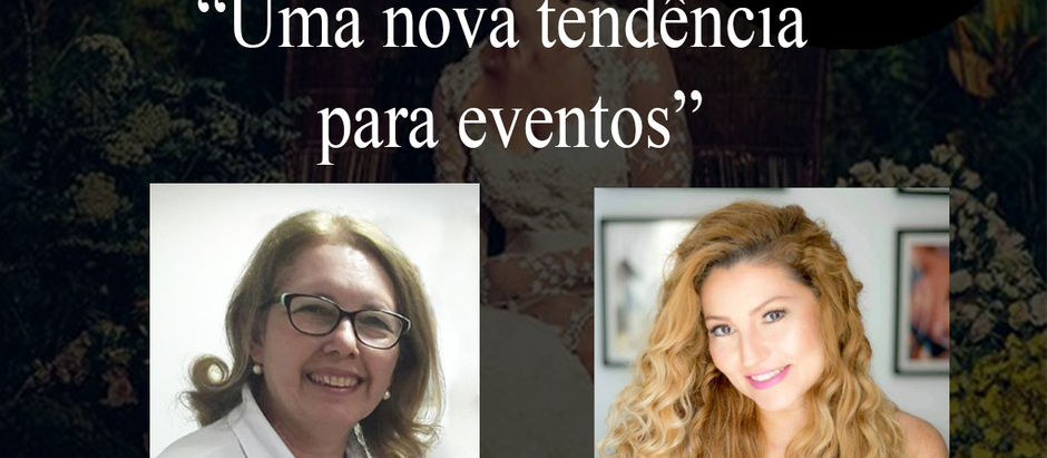 Fabiana Schreiner Wedding Day com Tia Monica doceria com o Tema: “Uma nova tendência para eventos".