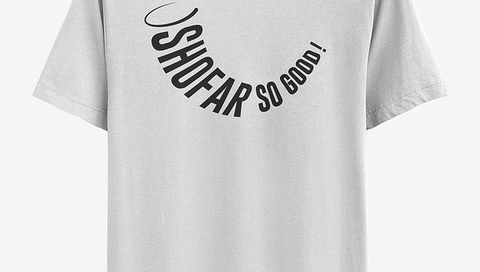 Shofar so Good! T-shirt
