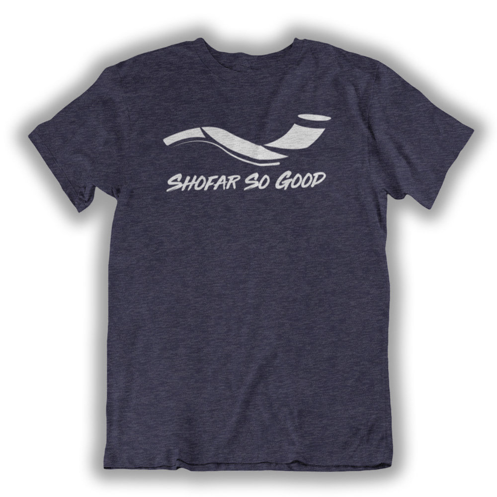 Shofar so Good Tshirt